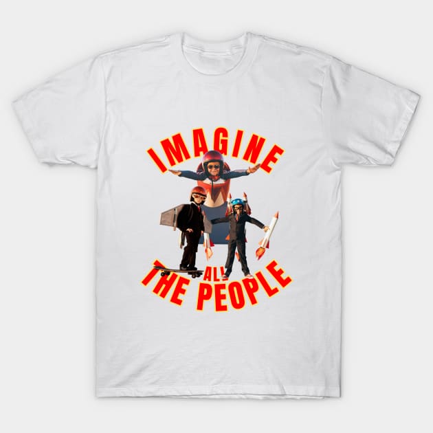 IMAGINE ALL THE PEOPLE T-Shirt by JAMMETA